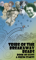 Tribe of the Breakaway Beads